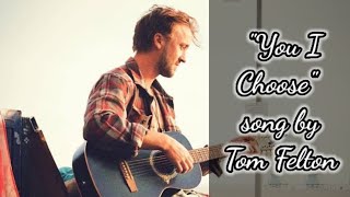 quotYou i choosequot  Tom felton song  Feltbeats [upl. by Avik]