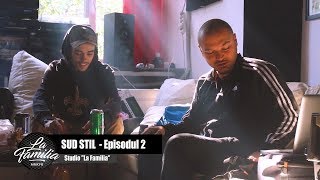 La Familia  Sud Stil  Episodul 2 [upl. by Onaireves]