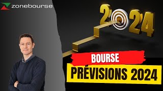 Les prévisions boursières pour 2024 [upl. by Haerr]