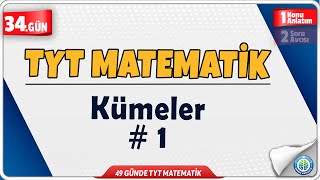 Kümeler 1 Konu Anlatım  49 Günde TYT Matematik Kampı 34Gün [upl. by Anaeerb]