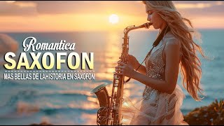 Saxofon Romantico 🎷 Sensual y Elegante Instrumental  Las Mejores Canciones Romanticas en Saxofon [upl. by Peltz]