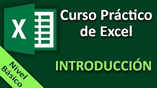 Curso Práctico de Excel Introducción [upl. by Otilia]