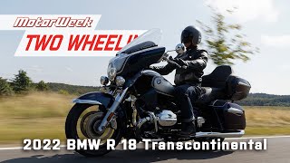 2022 BMW R 18 Transcontinental  MotorWeek Two Wheelin [upl. by Akeihsal]