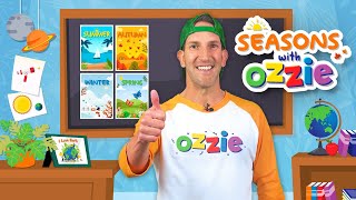 Seasons For Kids  Learn About The Seasons With Ozzie  Educational Video For Kids [upl. by Barris20]