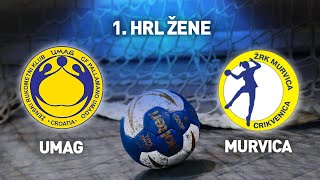 ŽRK Umag vs ŽRK Murvica I 5 kolo I 1 HRL Žene [upl. by Sparks]