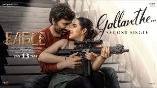 Gallanthe Eagle Full song  Kapil Kapilan Song  Ravi Teja  Anupama Parameswaran [upl. by Hazaki859]