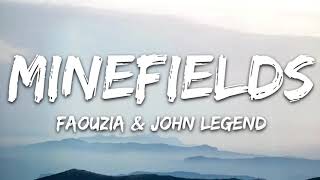 1 hour  Faouzia amp John Legend  Minefields Lyrics [upl. by Ruthy]