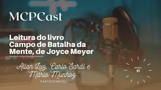 MCPCast  Bate papo sobre o livro CAMPO DE BATALHA DA MENTE  Página 12 [upl. by Rolland]