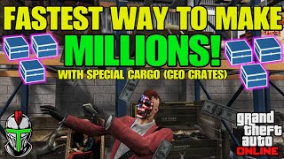 FASTEST Way To Make MILLIONS With Special Cargo In GTA Online [upl. by Soulier]