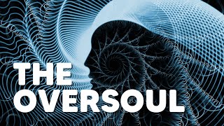 The Oversoul [upl. by Choo]