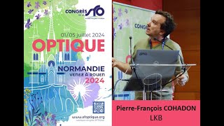 Pierre François COHADON  Tutoriels dOPTIQUE Normandie de la SFO [upl. by Mossolb]