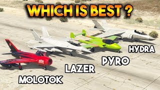 GTA 5 ONLINE  HYDRA VS LAZER VS PYRO VS MOLOTOK WHICH IS BEST PLANE [upl. by Aicilat]