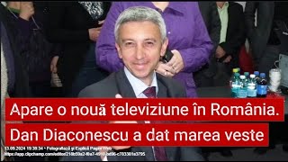 Apare o nouă televiziune în România Dan Diaconescu a dat marea veste [upl. by Lachman]