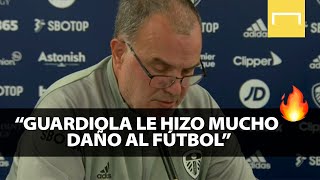 Marcelo Bielsa quotGuardiola le hizo mucho daño al fútbolquot [upl. by Tnafni]