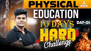 Physical Education 10 Days Challenge 1  Physical Education For All Teaching Exams 2024 by Monu Sir [upl. by Eiveneg]