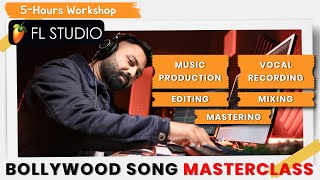 FL Studio Hindi Masterclass  Bollywood Style Song Music Production Record Edit MixMaster [upl. by Erdna]