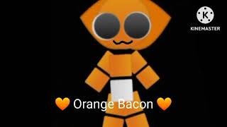 Orange Bacon v1 My Version [upl. by Ehrsam3]