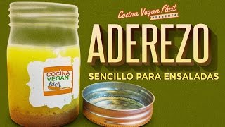 Aderezo sencillo para ensaladas  Cocina Vegan Fácil [upl. by Atcele]