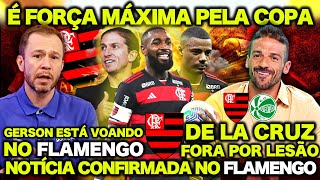 NOTÍCIA CONFIRMADA no FLAMENGO  DE LA CRUZ ESTÁ FORA  FOCO do MENGÃO para GANHAR a COPA [upl. by Charron]