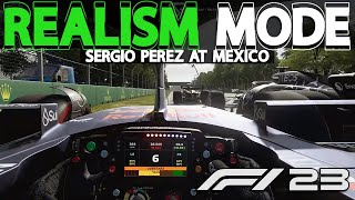 F1 23 REALISM MODE  Sergio Perez at Mexico GP  NO HUD  COCKPIT  100 RACE  TRACKIR [upl. by Asilanna]