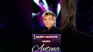 ANTENA LOVE quot Barry Manilow  Mandy quot [upl. by Eeloj]