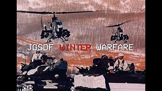 JGSDF Winter Warfare  陸上自衛隊冬戦争 [upl. by Cicenia]