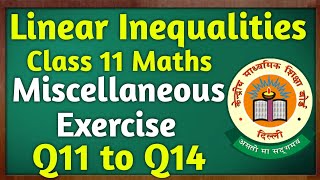 Class 11 Maths Chapter 5 Miscellaneous Exercise Q11 to Q14  Linear Inequalities Miscellaneous 11th [upl. by Seeto878]