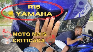 A moto mais criticada R15 yamaha a esportiva revolucionária [upl. by Baram153]