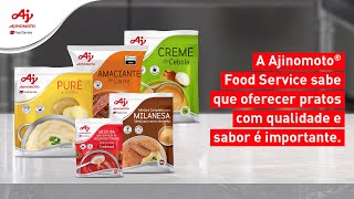 A Ajinomoto® Food Service sabe que oferecer pratos com qualidade e sabor é importante [upl. by Diena265]