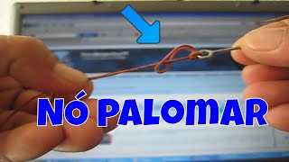 COMO FAZER O NÓ PALOMAR EM ANZOL DE ARGOLA  PALOMAR KNOT HOW TO TIE  帕洛玛诺结 عقدة بالومار [upl. by Radcliffe]