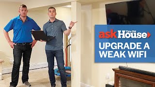 How to Fix and Upgrade a Weak WiFi Signal  Ask This Old House [upl. by Acnayb]