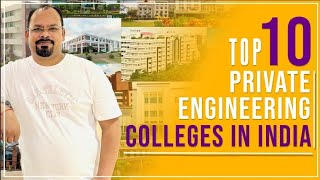 Top 10 Private Engineering Colleges in India  IIIT Hyderabad  Thapar  BITSPilani  VIT Vellore [upl. by Aceissej]