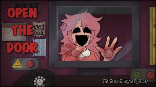 Open the Door  Animation meme  Thats not my neighbor song [upl. by Aihtennek58]