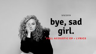 Hollyn  bye sad girl full acoustic EP  Lyrics [upl. by Woodrow684]