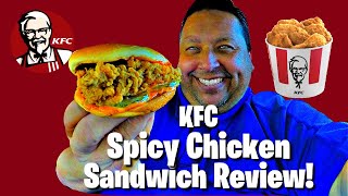 The New quotKFC Spicy Chicken Sandwichquot Review [upl. by Andris]