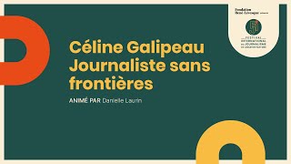 CÉLINE GALIPEAU  Journaliste sans Frontières  17 mai 24 [upl. by Thirzia]