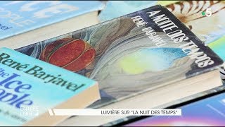 Lumière sur « La nuit des temps » [upl. by Crespo]