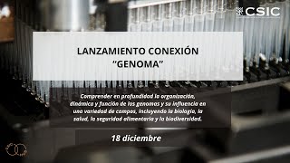 Lanzamiento Conexión CSIC Genoma [upl. by Eekorehc]