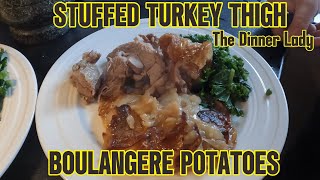 STUFFED TURKEY THIGH amp BOULANGERE POTATOES [upl. by Lodi73]