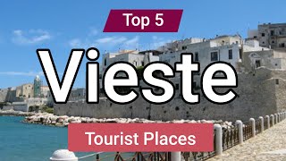 Top 5 Places to Visit in Vieste  Italy  English [upl. by Laureen]