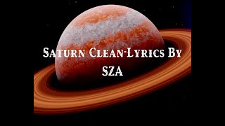 Saturn CleanLyrics By SZA [upl. by Girovard]