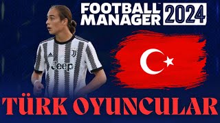 Football Manager 2024 Potansiyelli Genç Türk Futbolcular [upl. by Gavette]