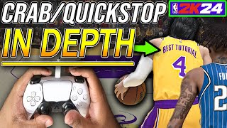 How to CRAB amp QUICK STOP  IN GAME HANDCAM Tutorial NBA 2K24 IN DEPTH in ONLY 10 MINUTES 🦀 [upl. by Revlis]