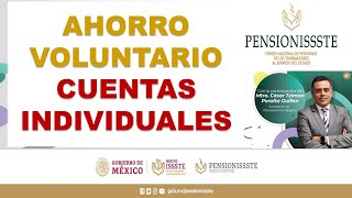 Ahorro voluntario Cuentas individuales PENSIONISSSTE [upl. by Eceined143]