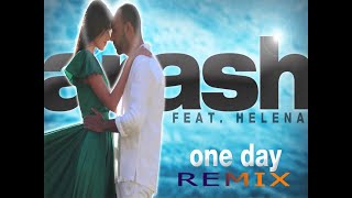 Arash feat Helena  One Day Remix [upl. by Ronel814]