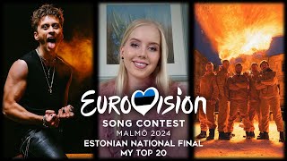 My Top 20  Eesti Laul 2024 🇪🇪 Estonia Eurovision National Final [upl. by Noivax762]