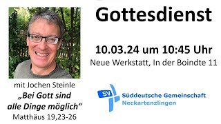 Gottesdienst Süddeutsche Gemeinschaft Neckartenzlingen [upl. by Nikoletta]