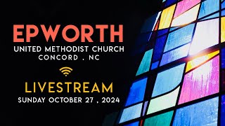 EPWORTH UMC Livestream Oct 27 2024 [upl. by Niltac]