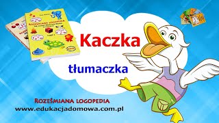 Kaczkatłumaczka  Wanda Chotomska  Roześmiana Logopedia poleca wiersze polskich poetów [upl. by Nesyt]