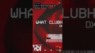 Dxnvro  What Club Heads Do Dxnvro Version [upl. by Melone259]